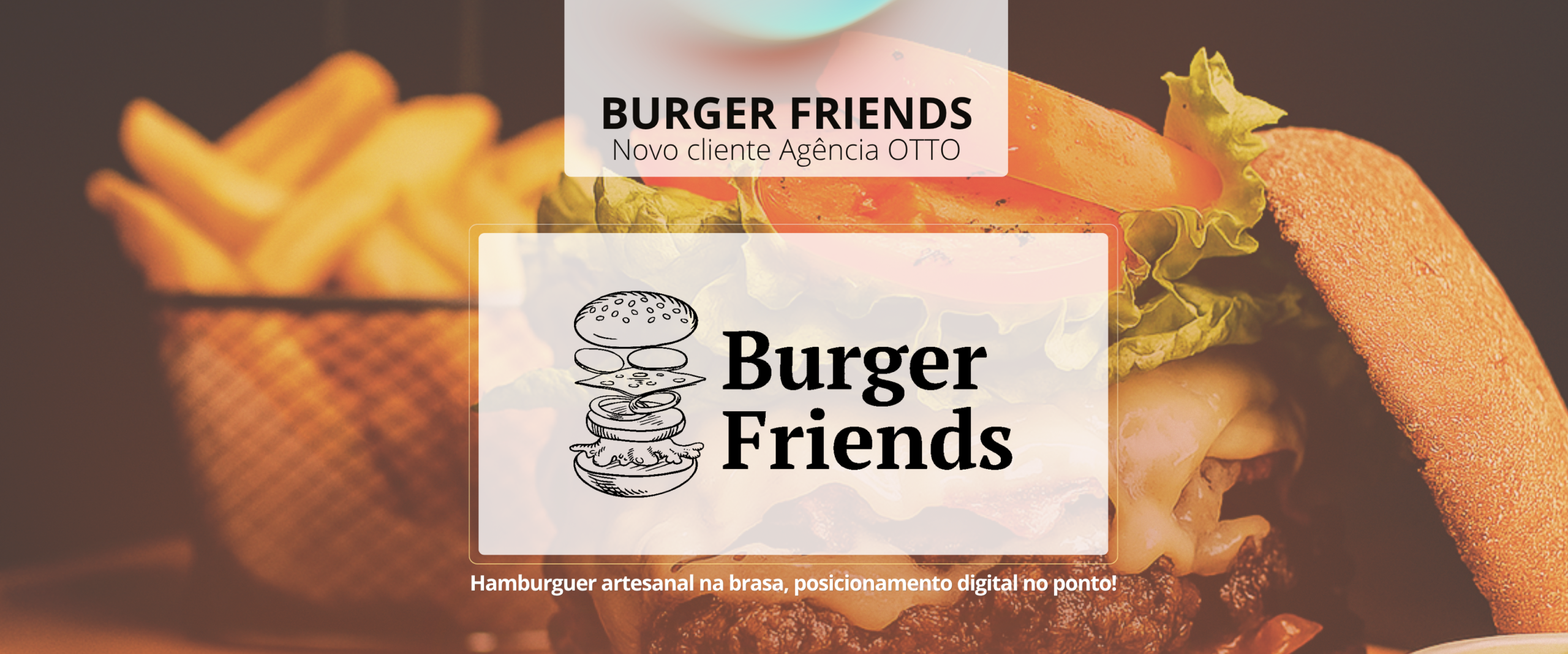 Novo cliente Agência OTTO: Burger Friends